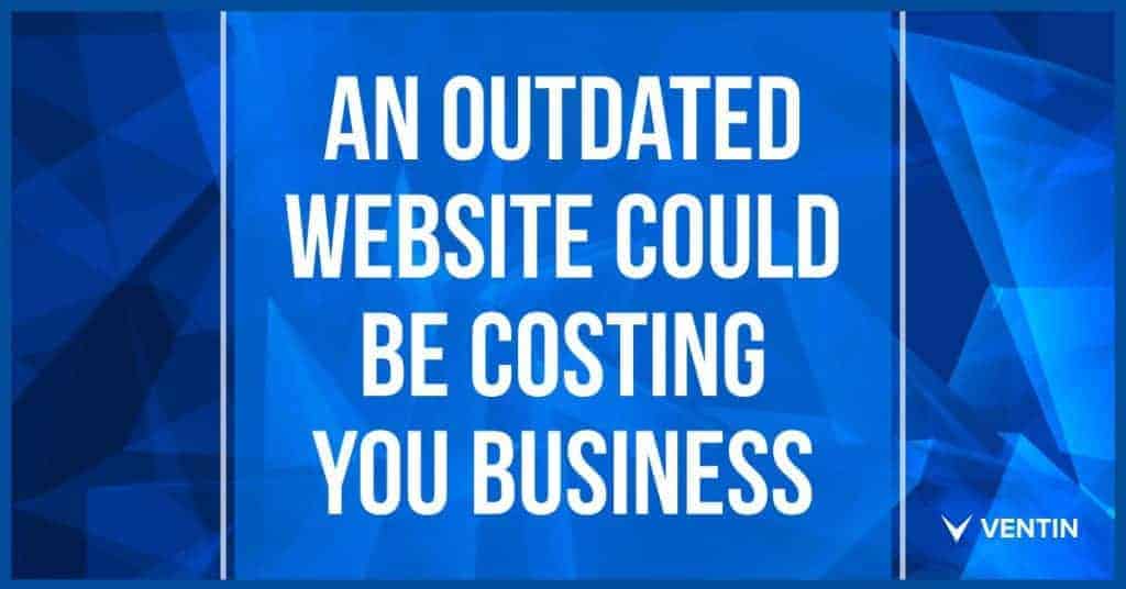 an-outdated-website-could-be-costing-you-business